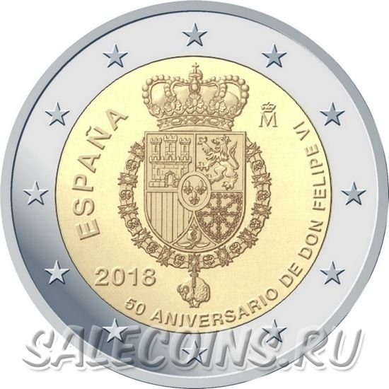 Монета Испании 2 евро 2018 г 50 лет со дня рождения короля Филиппа VI